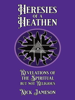 cover image of Heresies of a Heathen